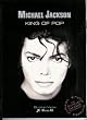 Michael Jackson - King Of Pop: Die weltweit einzige von Michael Jackson selbst autorisierte Biografie