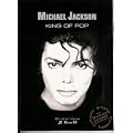 Michael Jackson - King Of Pop: Die weltweit einzige von Michael Jackson selbst autorisierte Biografie