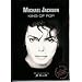 Michael Jackson - King Of Pop: Die weltweit einzige von Michael Jackson selbst autorisierte Biografie