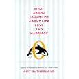 What Shamu Taught Me About Life, Love, and Marriage: Lessons for People from Animals and Their Trainers