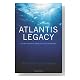 The Atlantis Legacy The Atlantis Legacy Cover image