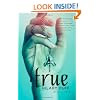 True: An Elixir Novel