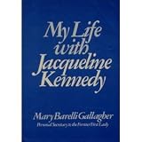 MY LIFE WITH JACQUELINE KENNEDY