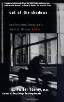 Out of the Shadows: Confronting America's Mental Illness Crisis