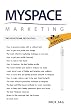 MySpace Marketing: The Promotional Revolution 2nd Edition