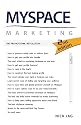 MySpace Marketing: The Promotional Revolution 2nd Edition