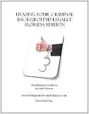 Erasing Your Criminal Background Legally: FLORIDA Edition