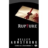 Femmes de l'autremonde, Tome 6 : Rupturepar Kelley Armstrong