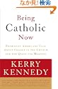 Being Catholic Now