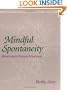 Mindful Spontaneity: Lessons in the Feldenkrais Method
