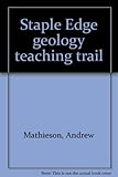Staple Edge geology teaching trail