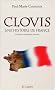 Clovis, une histoire de France