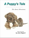 A Puppy's Tale - His Great Adventures