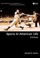 Sports in American Life: A History