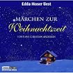 Edda Moser Liest Märchen Zur Weihnachtszeit