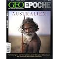 GEO Epoche 36/2009: Australien. Von Aborigines und Traumpfaden, von Str�flingen und Kolonisten. Die Geschichte des F�nften Kontinents