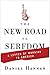 The New Road to Serfdom: A Letter of Warning to America