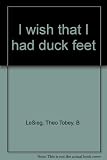 I wish that I had duck feet