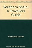 Southern Spain : a travellers' guide