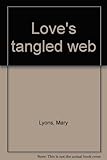 Love's tangled web