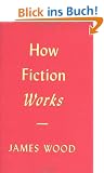 How Fiction Works