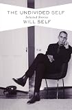 The Undivided Self: Selected Stories