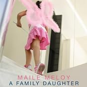 A Family Daughter | [Maile Meloy]