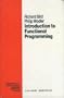 Introduction to Functional Programming (Prentice Hall International Series in Computing Science)