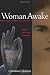 Woman Awake: Women Practicing Buddhism by Christina Feldman