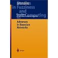 Advances in Bayesian Networks (Studies in Fuzziness and Soft... by José A. Gámez, Serafin Moral, and Antonio Salmerón