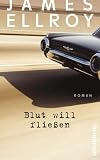Blut will flie&szlig;en - James Ellroy