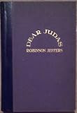 Dear Judas & Other Poems 1ST Edition