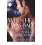 When He Was Bad[ WHEN HE WAS BAD ] by Laurenston, Shelly (Author ) on Jun-01-2008 Paperback
