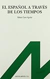 El espanol a traves de los tiempos (Espanol para extranjeros)