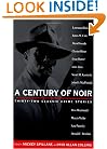 A Century of Noir: Thirty-two Classic Crime Stories