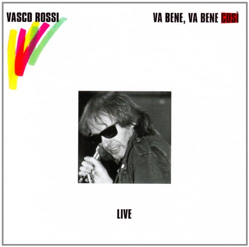 Vasco Rossi - Va Bene Va Bene Cosi - Zortam Music