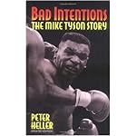 Bad Intentions: The Mike Tyson Story book cover