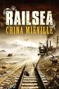 Railsea (Signed Limited Edition)