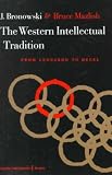 The Western Intellectual Tradition, from Leonardo to Hegel