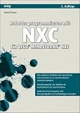 Roboter programmieren mit NXC f&uuml;r LEGO MINDSTORMS NXT (mitp Professional) - Daniel Braun