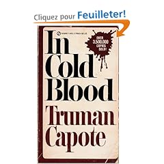 In Cold Blood: A True Account of a Multiple Murder and Its Consequences