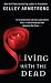 Living with the Dead (Women of the Otherworld, Book 9)
