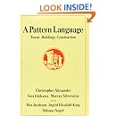 A Pattern Language: Towns, Buildings, Construction (Center for Environmental Structure)