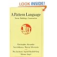 A Pattern Language: Towns, Buildings, Construction (Center for Environmental Structure)