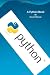 A Python Book: Beginning Python, Advanced Python, and Python Exercises