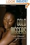 Gold Diggers: A Novel