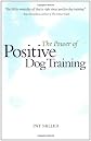 The Power of Positive Dog Training