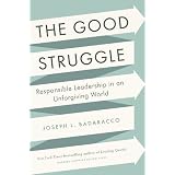  Responsible Leadership in an Unforgiving World