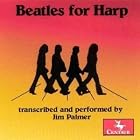 Beatles for Harp by George Harrison, John & Paul McCartney Lennon, and Jim Palmer