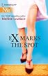 Ex Marks The Spot (Harlequin Next)